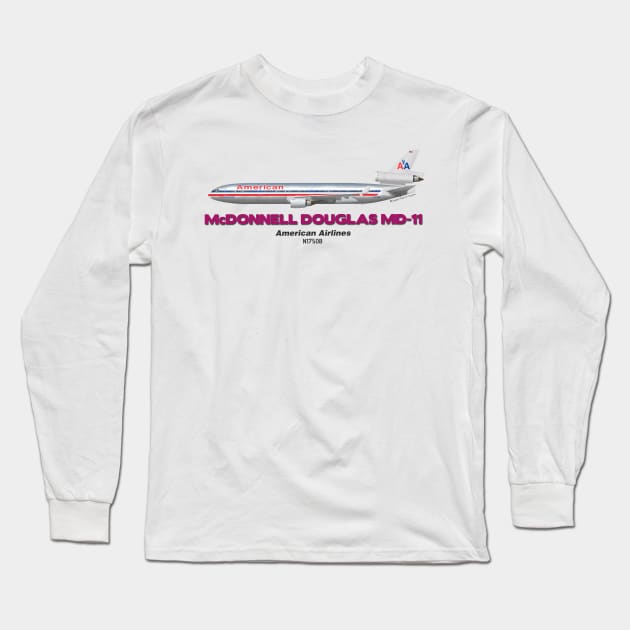 McDonnell Douglas MD-11 - American Airlines Long Sleeve T-Shirt by TheArtofFlying